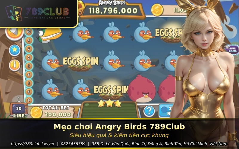 Meo choi Angry Birds 789Club hieu qua & kiem tien cuc khung