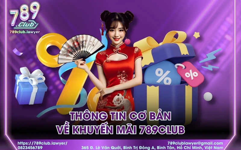 Thông tin cơ bản về khuyến mãi 789Club